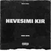 Ersel Ruyn - Hevesimi Kır - Single